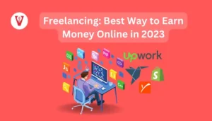 Freelancing: Earn Money Online