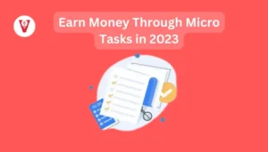 Micro tasks earn money online